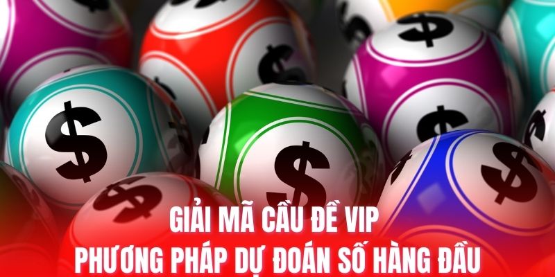 cầu đề vip
